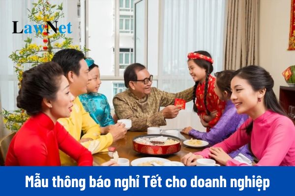 03 mẫu thông báo nghỉ Tết 2025 cho doanh nghiệp chuyên nghiệp, đầy đủ nhất?  