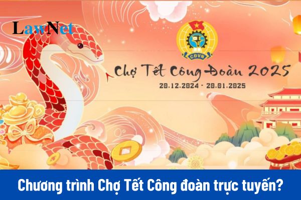 Link mua hàng Chợ Tết Công đoàn 2025 trực tuyến?