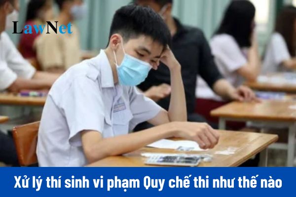 Xử lý thí sinh vi phạm Quy chế thi như thế nào trong kỳ thi tốt nghiệp 2025?