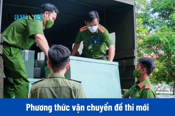 Phương thức vận chuyển đề thi mới trong kỳ thi tốt nghiệp 2025?