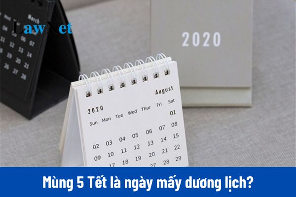 Mùng 5 Tết là ngày mấy dương lịch 2025? 