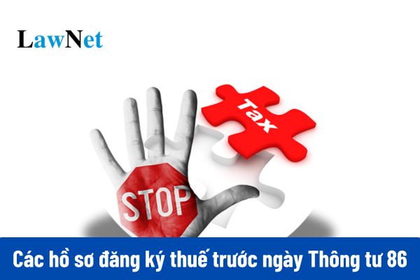 Các hồ sơ đăng ký thuế trước ngày Thông tư 86 có hiệu lực thi hành thì cơ quan thuế tiếp tục xử lý như thế nào?