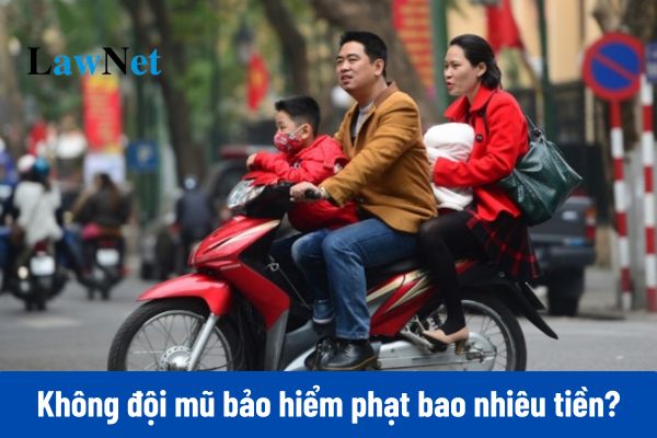 Không đội mũ bảo hiểm phạt bao nhiêu tiền theo Nghị định 168? 