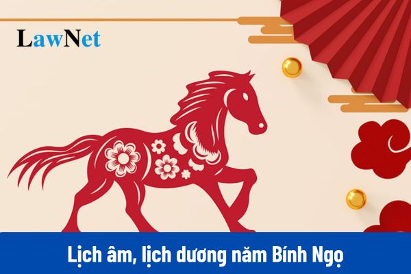 Lịch âm, lịch dương 2026 năm Bính Ngọ đầy đủ các tháng chi tiết nhất?