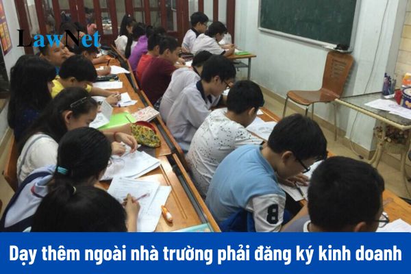 Dạy thêm ngoài nhà trường phải đăng ký kinh doanh từ ngày 14/02/2025?