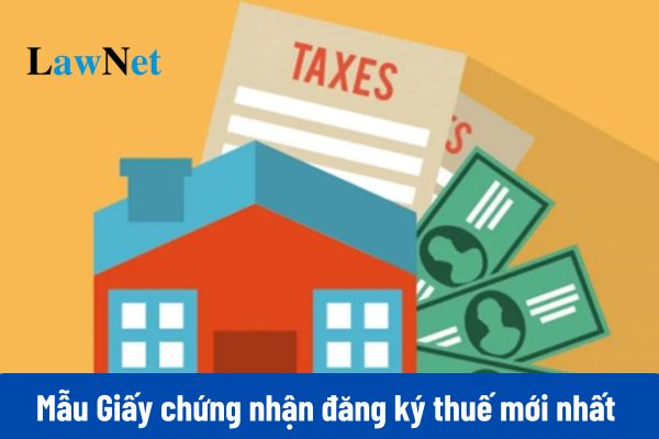 Mẫu Giấy chứng nhận đăng ký thuế mới nhất 2025 theo Thông tư 86 như thế nào?