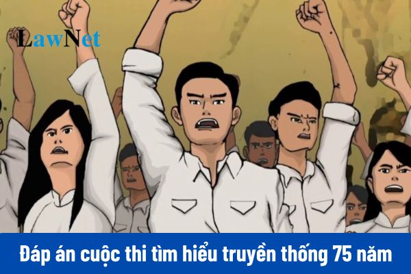 Đáp án Đợt 2 Cao trào cuộc thi tìm hiểu truyền thống 75 năm Ngày truyền thống học sinh sinh viên và hội sinh viên Việt Nam?