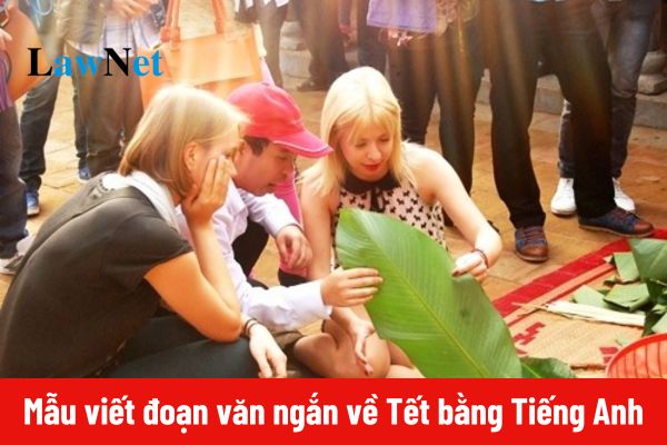 Mẫu viết đoạn văn ngắn về tết bằng Tiếng Anh lớp 6?