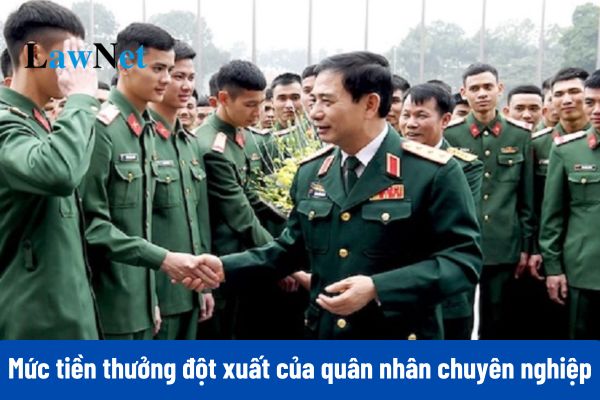 Mức tiền thưởng đột xuất của quân nhân chuyên nghiệp 2025?