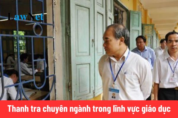 Đã có Thông tư 28 về thanh tra chuyên ngành trong lĩnh vực giáo dục?