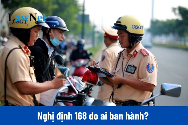 Nghị định 168 do ai ban hành?