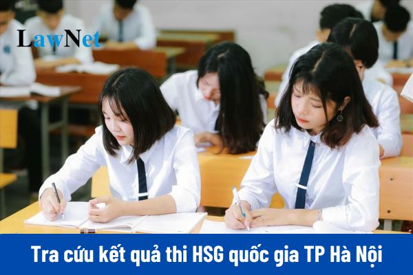 Tra cứu kết quả thi HSG quốc gia 2024 2025 thành phố Hà Nội? 