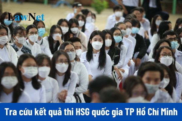 Kết quả thi học sinh giỏi quốc gia 2024 2025 thành phố Hồ Chí Minh?