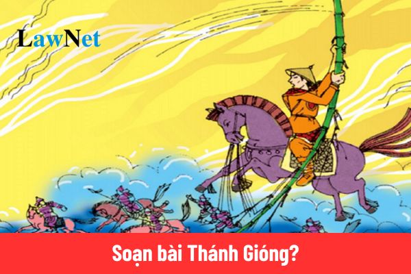 Soạn bài Thánh Gióng?