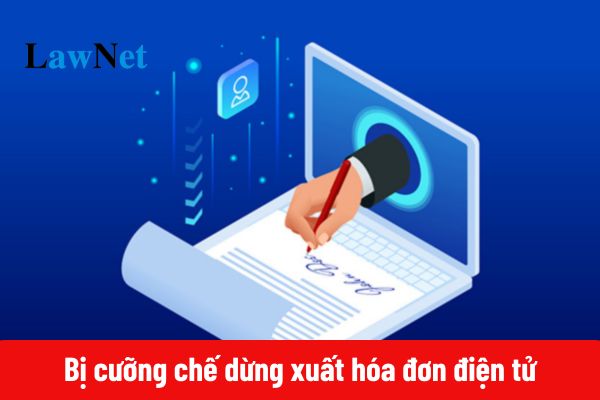 Bị cưỡng chế dừng xuất hóa đơn điện tử thì làm sao xuất hóa đơn cho khách hàng?