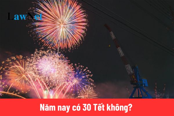 Năm nay có 30 tết không?