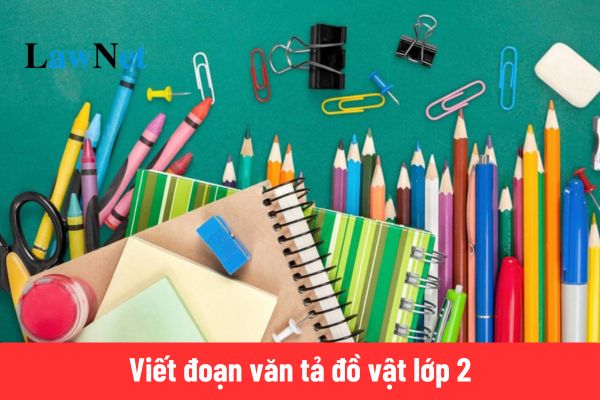 9+ viết đoạn văn tả đồ vật lớp 2?