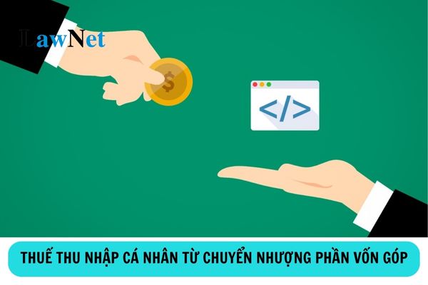 Cách tính thuế thu nhập cá nhân từ chuyển nhượng phần vốn góp?