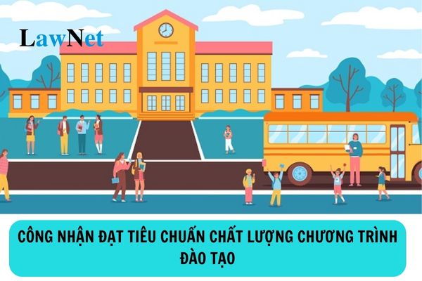 Điều kiện công nhận đạt tiêu chuẩn chất lượng chương trình đào tạo của trường đại học là gì?