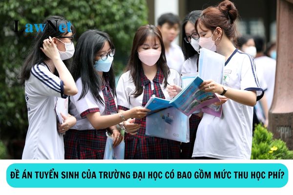 Đề án tuyển sinh của trường đại học có quy định về mức thu học phí không?