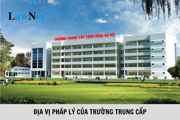 Trường trung cấp có địa vị pháp lý như thế nào?