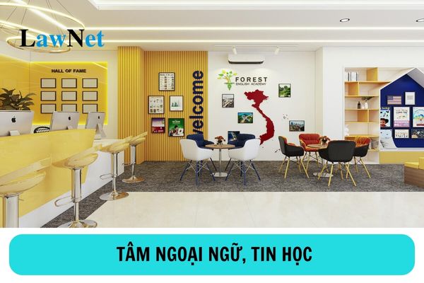 Điều kiện để trung tâm ngoại ngữ, tin học hoạt động giáo dục là gì? 