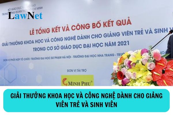 Công trình, đề tài tham gia xét Giải thưởng khoa học và công nghệ dành cho giảng viên trẻ và sinh viên phải đáp ứng các điều kiện gì?