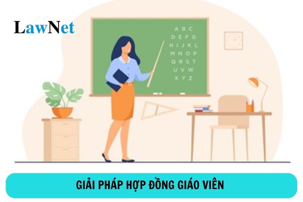 Thực hiện giải pháp hợp đồng giáo viên nếu chưa tuyển đủ định mức năm học 2024 - 2025?