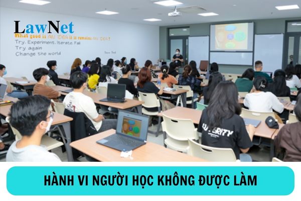 Các hành vi người học không được làm trong cơ sở giáo dục đại học?