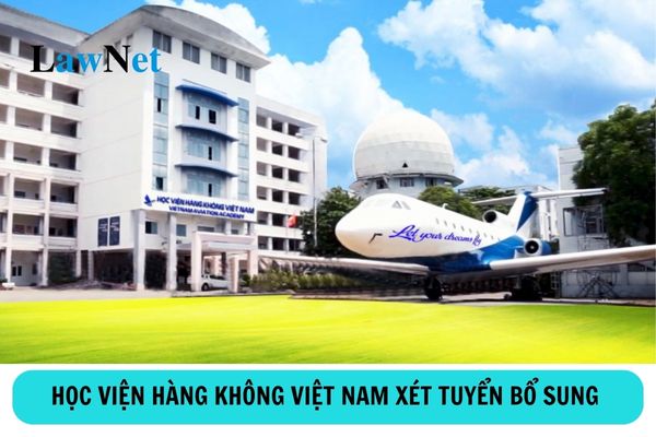 Vietnam Aviation Academy Announces Supplemental University Admission for 2024