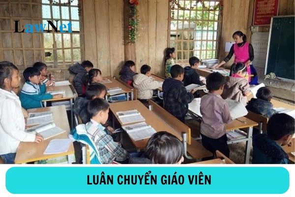 Thời hạn luân chuyển giáo viên đến công tác tại vùng có điều kiện kinh tế xã hội đặc biệt khó khăn là mấy năm?