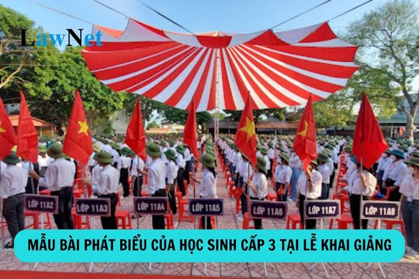 Mẫu bài phát biểu của học sinh cấp 3 tại lễ khai giảng mới nhất?