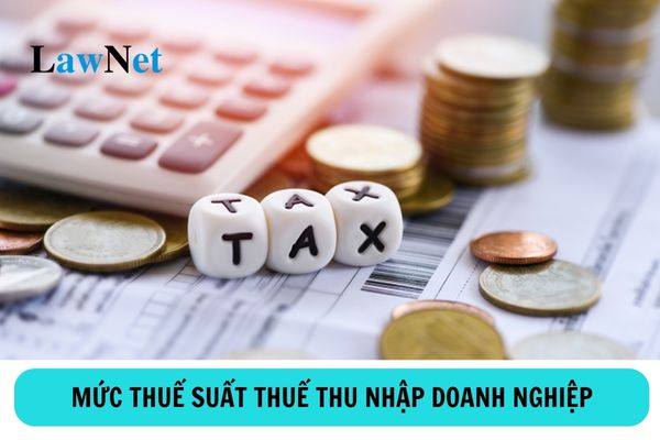 Quy định về mức thuế suất thuế thu nhập doanh nghiệp ra sao?