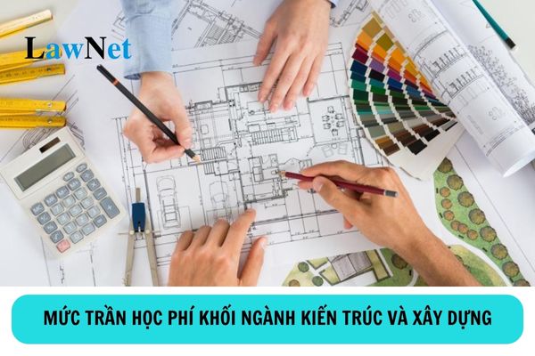 Mức trần học phí khối ngành kiến trúc và xây dựng của trường đại học công lập chưa tự bảo đảm chi thường xuyên năm học 2024-2025 là bao nhiêu?