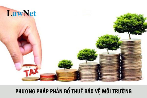 Phương pháp phân bổ thuế bảo vệ môi trường là gì?