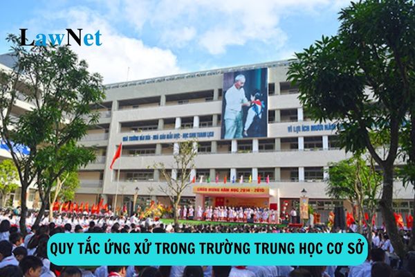 Nội dung quy tắc ứng xử trong trường trung học cơ sở ra sao?