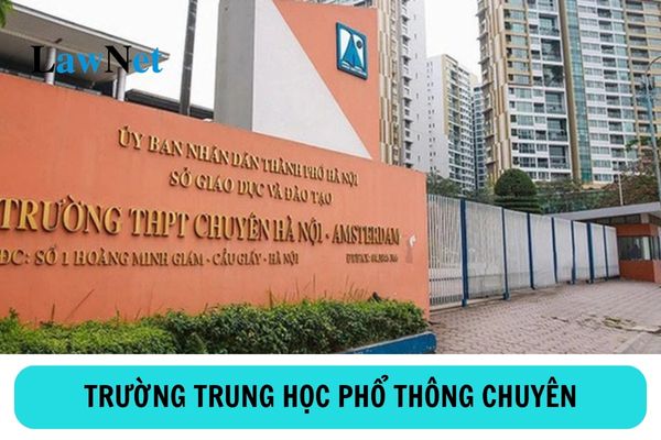 Điều kiện thành lập, cho phép thành lập trường trung học phổ thông chuyên là gì?