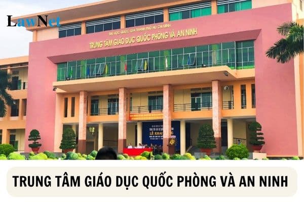 Trung tâm giáo dục quốc phòng và an ninh có tư cách pháp nhân không?