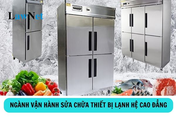 Ngành vận hành sửa chữa thiết bị lạnh hệ cao đẳng ra trường làm gì?