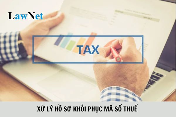 Xử lý hồ sơ khôi phục mã số thuế và trả kết quả ra sao?