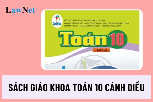 Sách giáo khoa toán 10 Cánh Diều năm học 2024 2025 là sách nào?