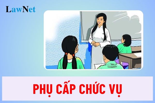 Giáo viên là tổ trưởng tổ chuyên môn có còn được nhận phụ cấp chức vụ năm học 2024 2025?