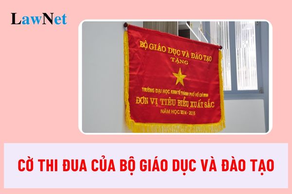 Tập thể đạt danh hiệu Cờ thi đua của Bộ Giáo dục và Đào tạo cần đáp ứng những gì?