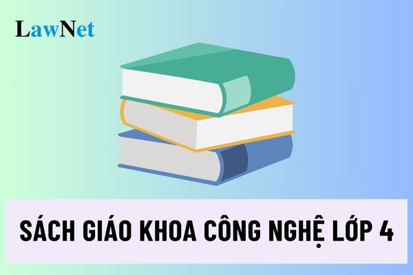 Sách giáo khoa công nghệ lớp 4 sử dụng trong cơ sở giáo dục phổ thông do ai xuất bản?