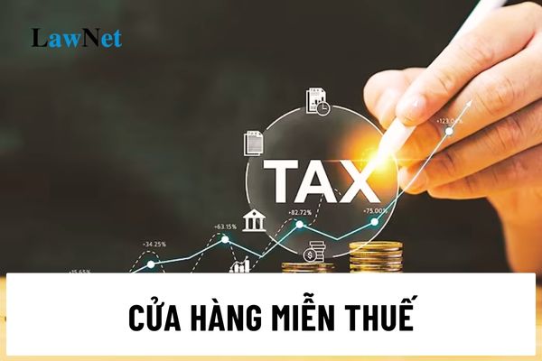 Hàng hóa nào được bán tại cửa hàng miễn thuế?