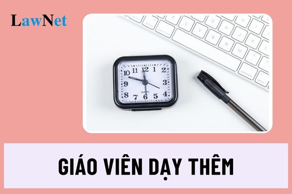 Giáo viên là viên chức có được tham gia dạy thêm tại các trung tâm ngoài nhà trường không?