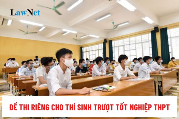 Sẽ có đề thi riêng cho thí sinh trượt tốt nghiệp THPT 2024 theo dự thảo mới nhất?