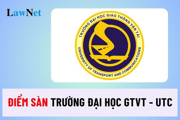 Điểm sàn Trường Đại học Giao thông vận tải năm 2024?