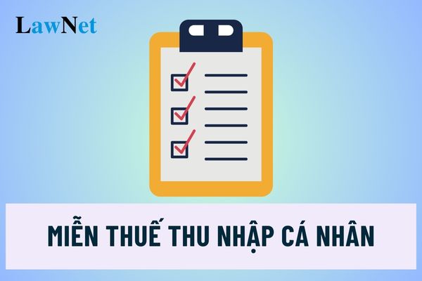 Những thu nhập nào được miễn thuế thu nhập cá nhân?