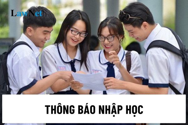 Các trường Đại học gửi thông báo nhập học cho sinh viên khi nào?